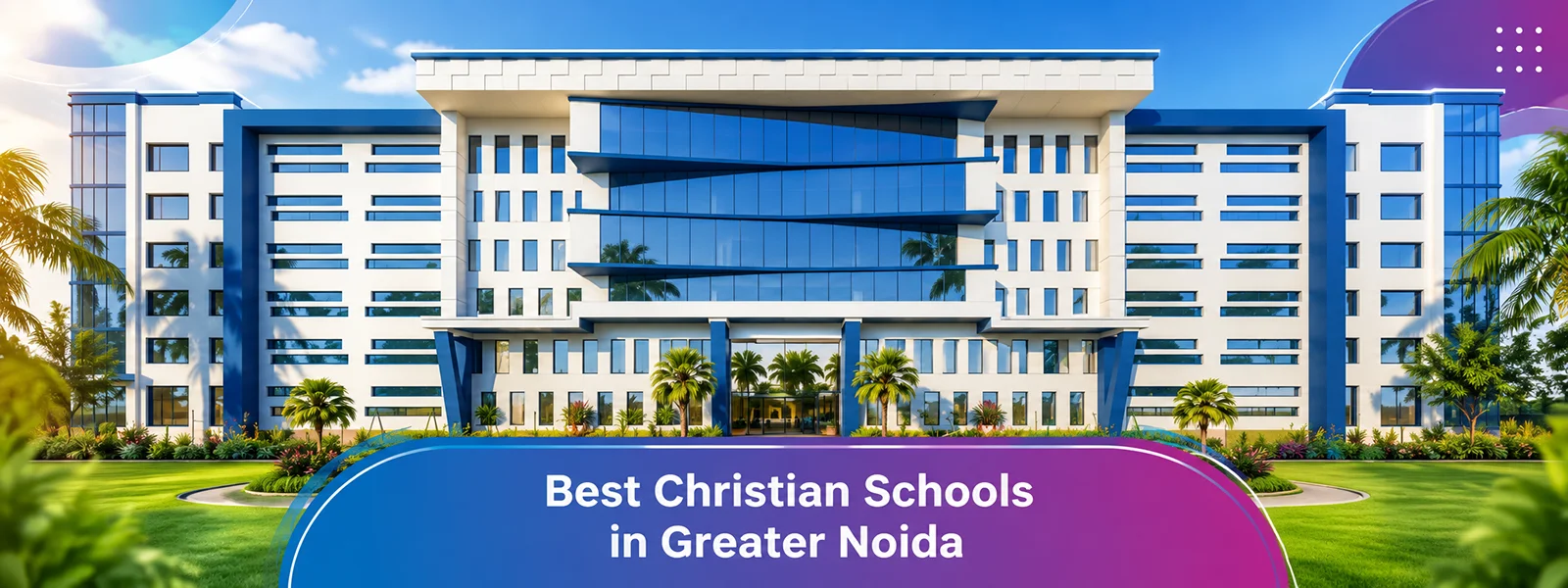 Best Christian Schools in Greater Noida
